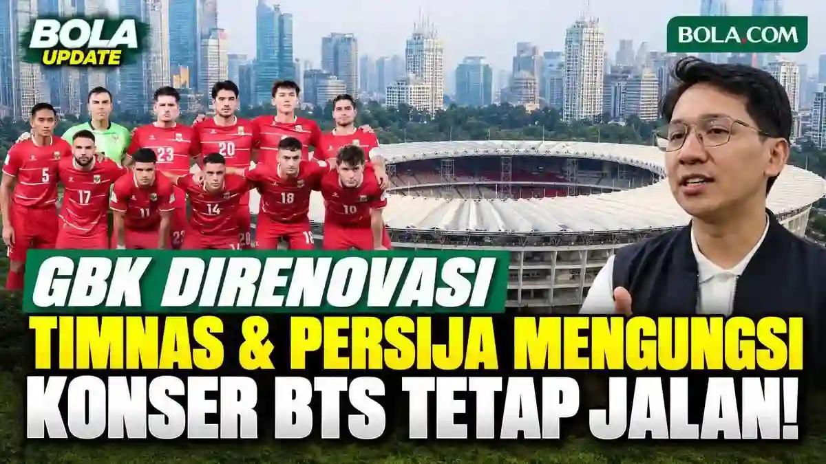 Renovasi SUGBK hingga April 2027 Picu Perpindahan Timnas Indonesia dan Persija, BTS Disebut dalam Agenda