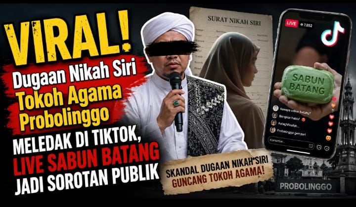 TikTok Memanas! Dugaan Pernikahan Siri Tokoh Agama Probolinggo Jadi Perbincangan Nasional TikTok Memanas! Dugaan Pernikahan Siri Tokoh Agama Probolinggo Jadi Perbincangan Nasional