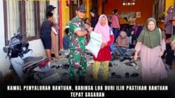 Kawal Penyaluran Bantuan, Babinsa Loa Duri Ilir Pastikan Bantuan Tepat Sasaran