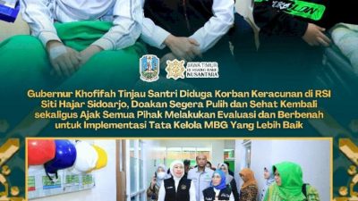 Gubernur Khofifah menyampaikan bahwa pasien yang dirawat di RSI Siti Hajar mengaku mengalami mual dan pusing
